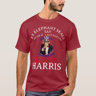EX ELEFANTSÄLAR SÄGER RÖSTA KAMALA HARRIS HG T SHIRT
