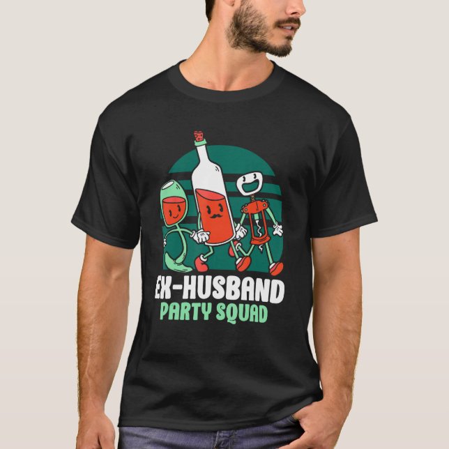 Ex Husband Party Squad Divorced Divorce Ex Husband T Shirt (Framsida)