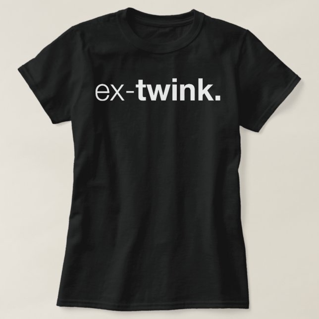 Ex-Twink Gay T Shirt (Design framsida)