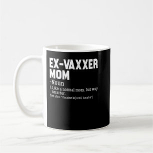 Ex-Vaxxer Mamma Definition Anti - Vaccine Awarenes Kaffemugg