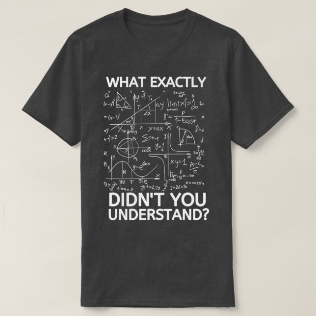 Exakt Didnx27t som du förstår Funny Math T Shirt (Design framsida)