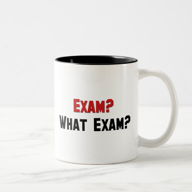 Examen? Vilken examen? Två-Tonad Mugg (Höger)