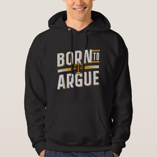 Examensadvokat född för att argumentera advokat  hoodie (Framsida)
