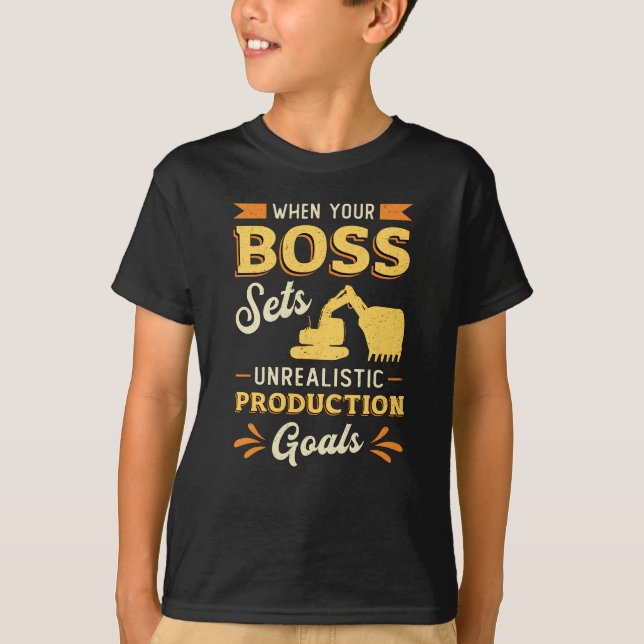 Excavator Dig When Your Boss Construction Worker T Shirt (Framsida)