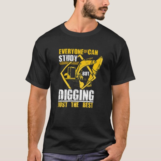 Excavator Digging Construction Worker Building Sit T Shirt (Framsida)
