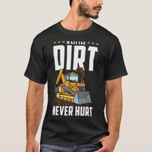 Excavator Dirt Ontr aldrig Backhoe Operators Backh T Shirt