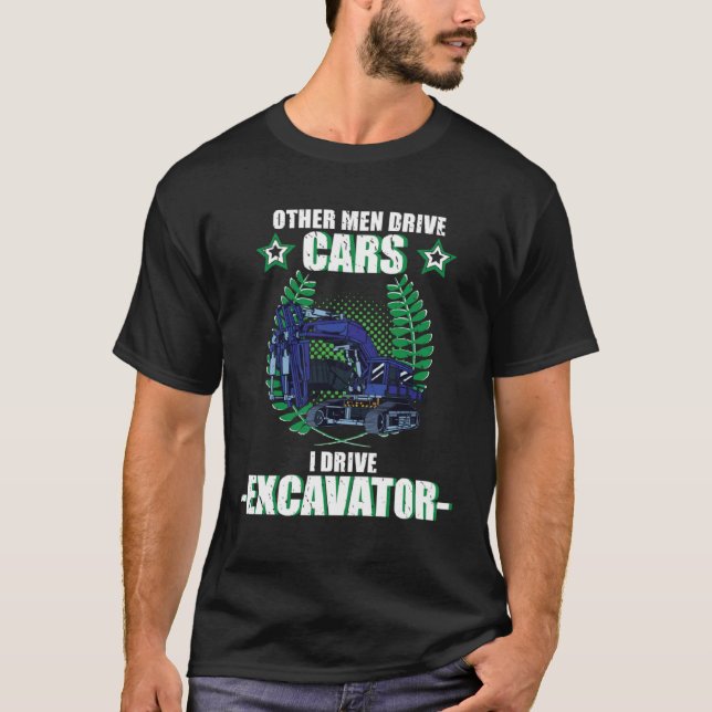 Excavator excavator driver vehicles construction s t shirt (Framsida)