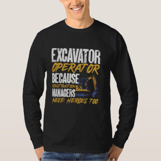 Excavator operator eftersom byggchefer N T Shirt