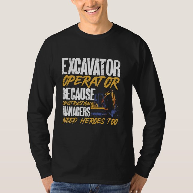Excavator operator eftersom byggchefer N T Shirt (Framsida)