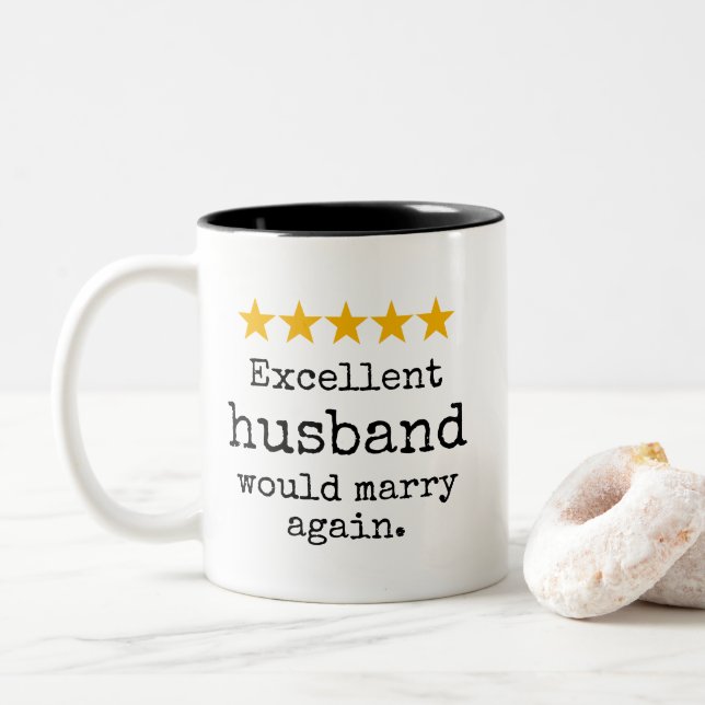 Excellent Husband Would Marry Again Funny  Två-Tonad Mugg (Med munk)