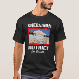 Excelsior District San Francisco SF Gift T Shirt