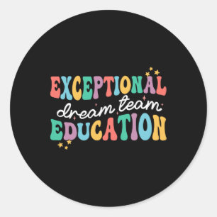 Exceptionell utbildning Dream Team Sped Ese Teache Runt Klistermärke