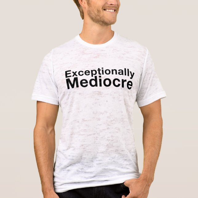 Exceptionellt Mediocre T Shirt (Framsida)