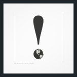 EXCLAMATION MARK 01 FOTOTRYCK<br><div class="desc">This visual metaphor speaks to the deep concern many people feel for the future of planet Earth. Like a punctuation mark in the unfolding story of our time, it calls attention to what may be the most important question we can ask together today: how will we care for the living...</div>