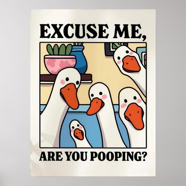 Excuse Me, Are You Pooping? – Funny Bathroom Sign Poster (Framsidan)