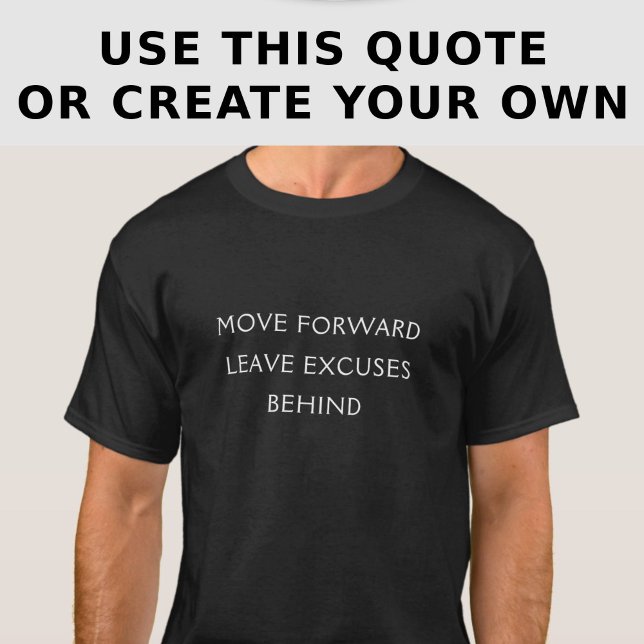 Excuse Quote Custom Funny Inspiration T-Shirt (Skapare uppladdad)