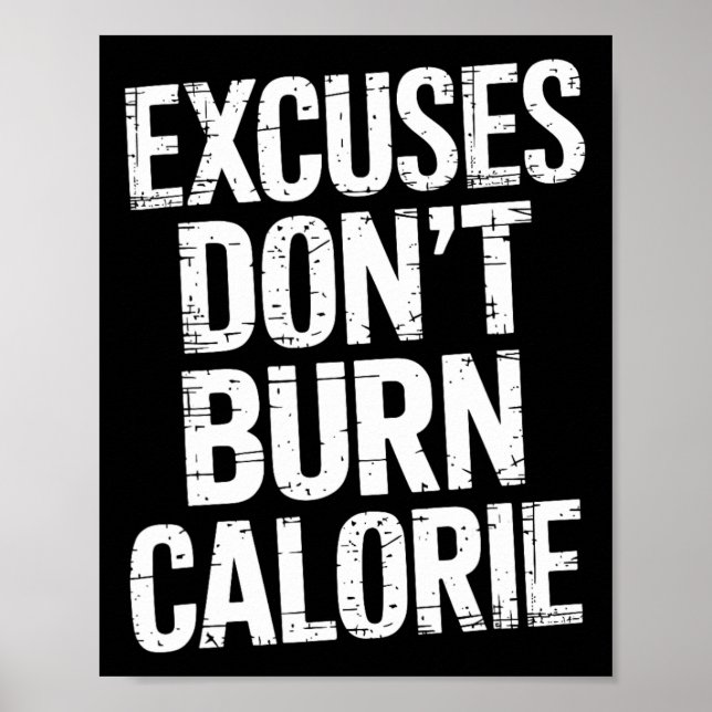 Excuses Burn Calorie Poster (Framsidan)