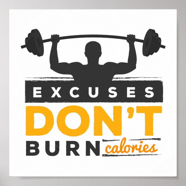 Excuses Burn Calories Gym Fitness Motivation Poster (Framsidan)