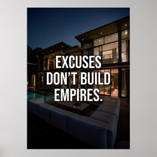 Excuses Bygger inte Empires - Wealth and Success Poster