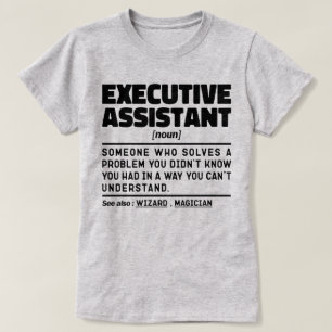 Executive Assistant Noun Funny Apprecision Gift T Shirt