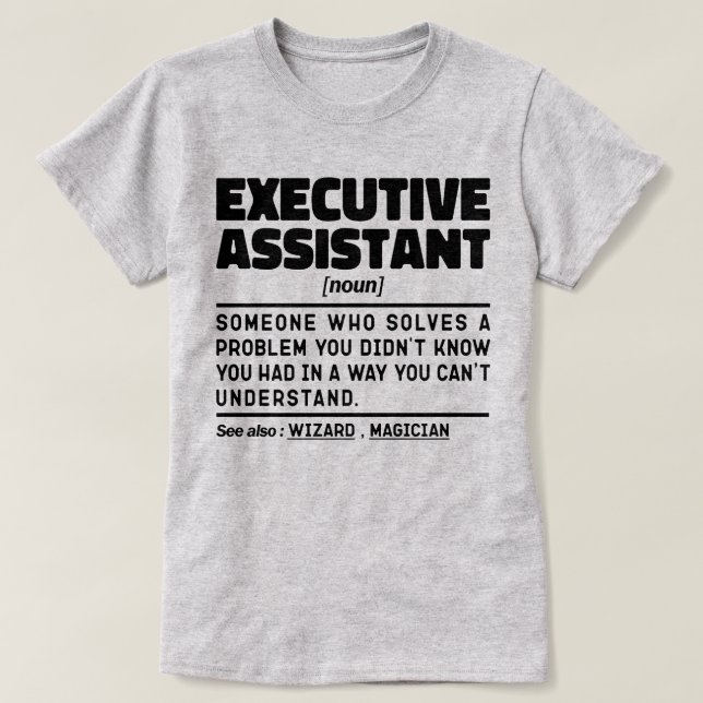 Executive Assistant Noun Funny Apprecision Gift T Shirt (Design framsida)