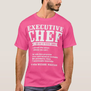 Executive Chef Definition Funny Chef Cook CookingT T Shirt