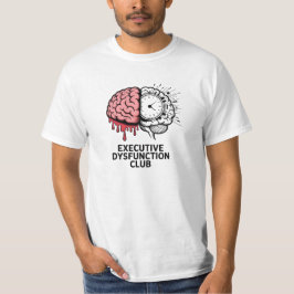Executive Dysfunction Club Minimal T-shirt
