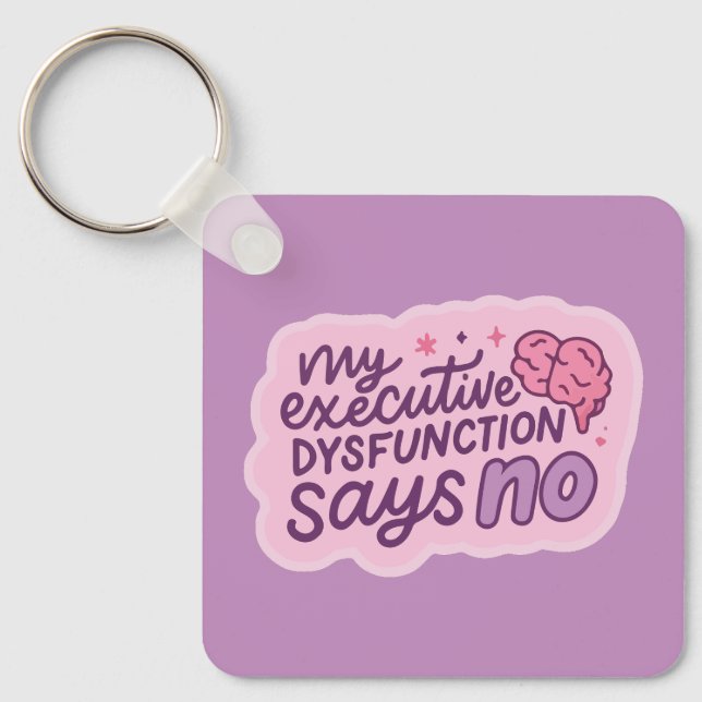 Executive Dysfunction Funny Quote Mug Nyckelring (Framsida)