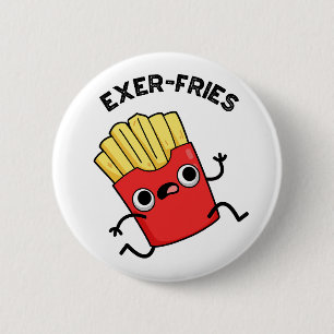 Exer-fries Funny Fries Puns Knapp