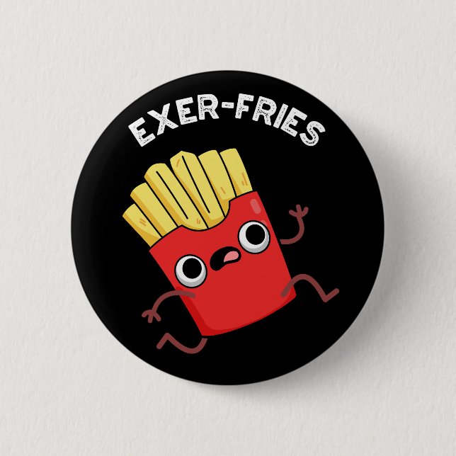 Exer-fries Funny Fries Puns Mörk BG Knapp (Framsida)
