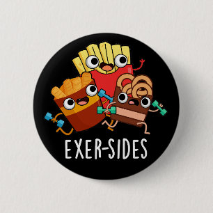 Exer-sides Funny Exercise Pun Mörk BG Knapp