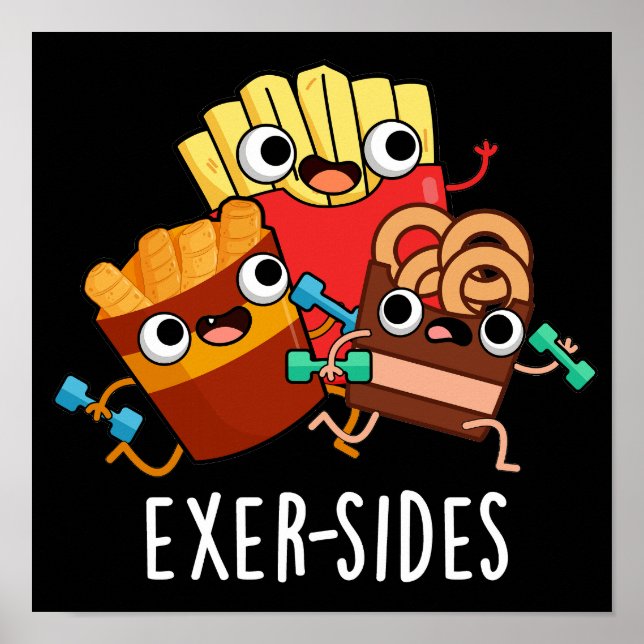 Exer-sides Funny Exercise Pun Mörk BG Poster (Framsidan)