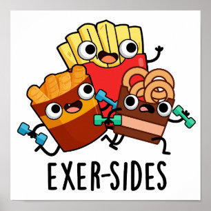 Exer-sides Funny Exercise Pun Poster