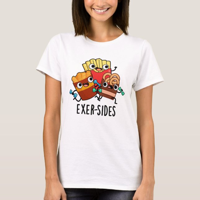 Exer-sides Funny Exercise Pun T Shirt (Framsida)