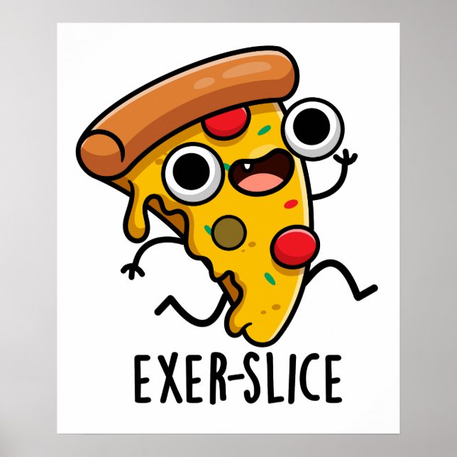 Exer-slice Funny Pizza Pun Poster (Framsidan)