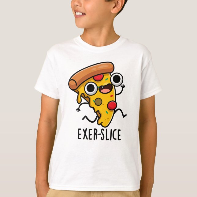 Exer-slice Funny Pizza Pun T Shirt (Framsida)