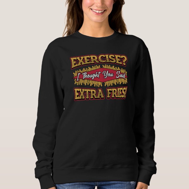 Exercise Extra Fries T Shirt (Framsida)
