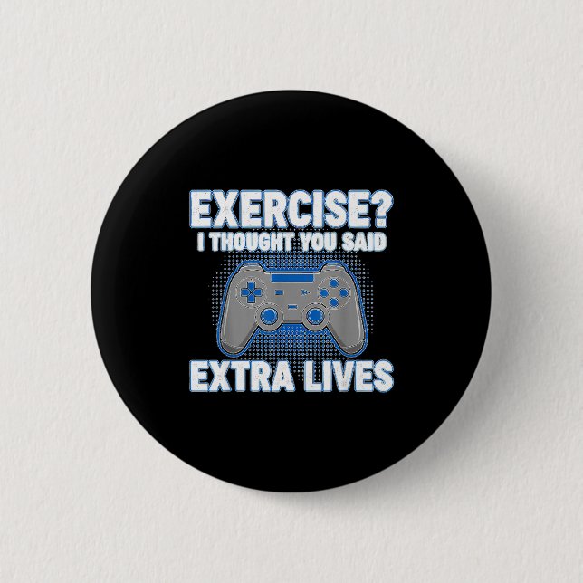 Exercise I Thought You Said Extra Lives Funny Game Knapp (Framsida)