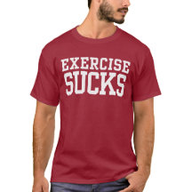 Exercise Sucks