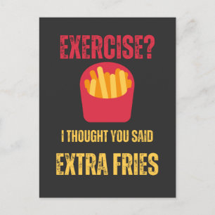 Exercise trodde att du sa att Extra fries lustig t Vykort