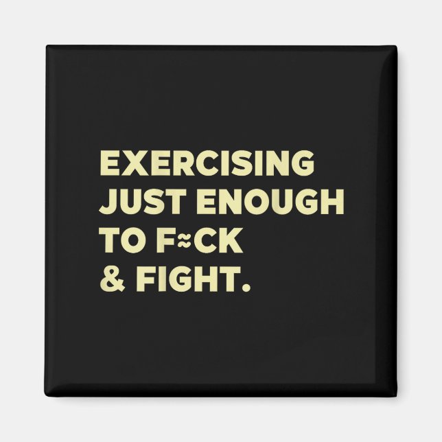 Exercising Just-enough To Fck &amp; Fight Funny (o Magnet (Framsidan)