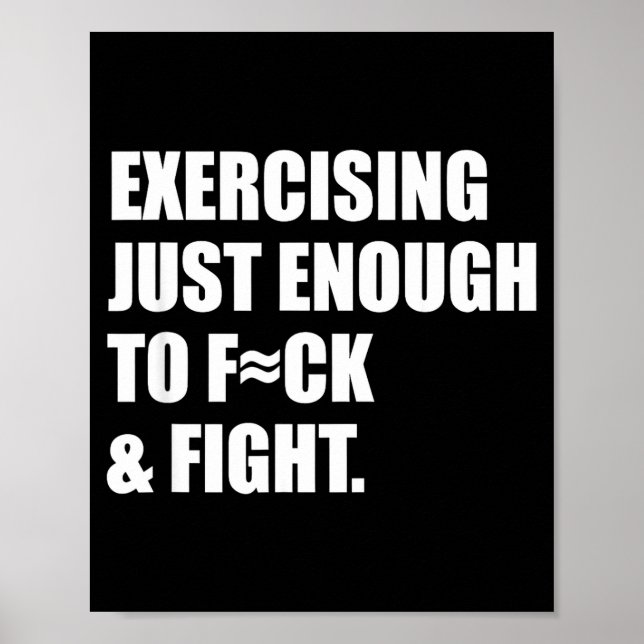 Exercising Just-enough To Fck &amp; Fight Men Wome Poster (Framsidan)