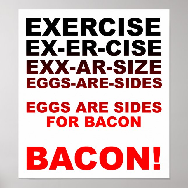 Exercize = Bacon Funny Poster (Framsidan)
