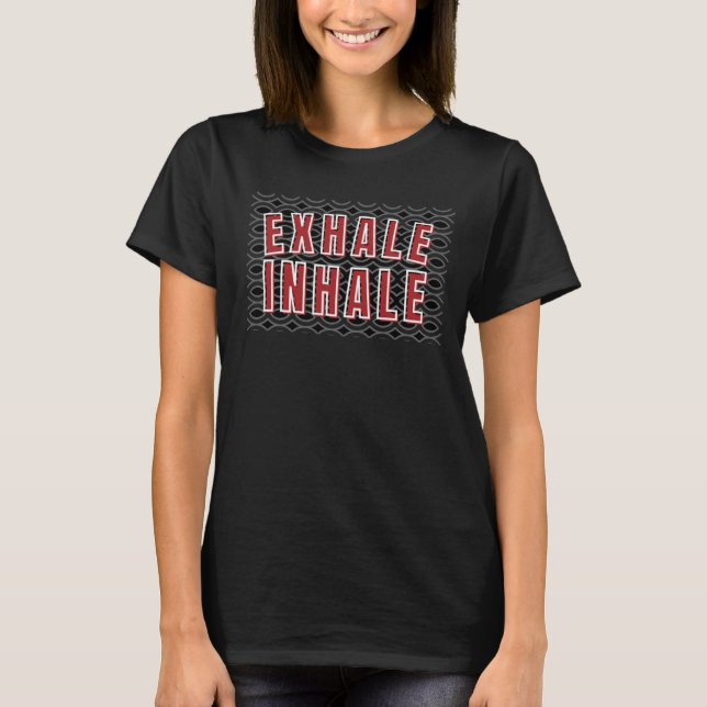 Exhale Inhale Yoga T Shirt (Framsida)