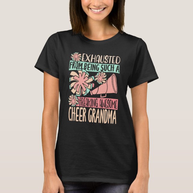 Exhausted From Being Such A Freaking Awesome Cheer T Shirt (Framsida)