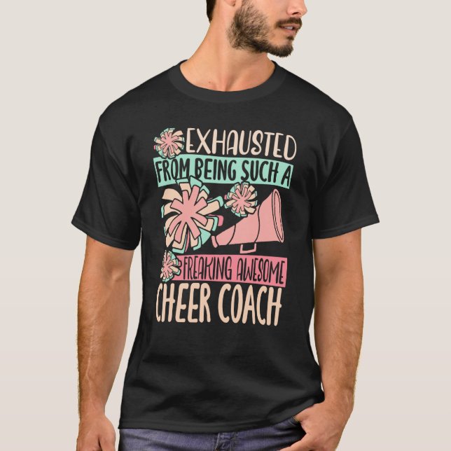 Exhausted From Being Such A Freaking Awesome Cheer T Shirt (Framsida)