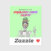 Exhausted Moms Club - Sticker