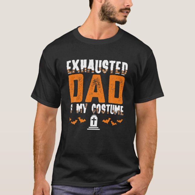 Exhausted Pappa Costume Funny Matching Halloween M T Shirt (Framsida)