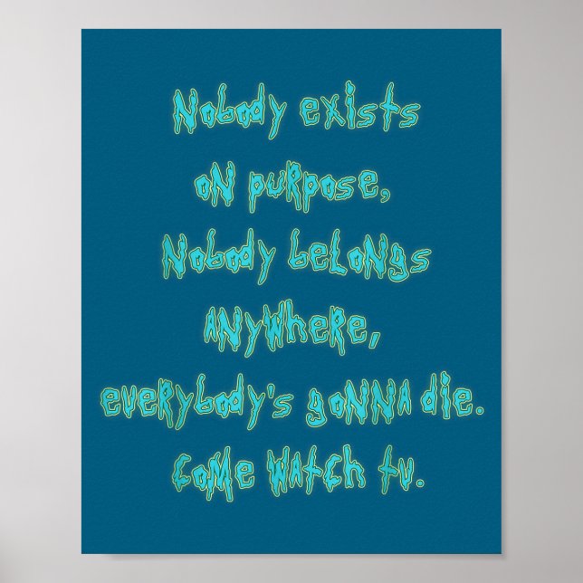 Existence Is Pain Fandom Funny Quotes For Mens  Poster (Framsidan)