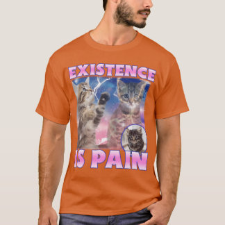 Existens Är Smärta vänner T Shirt